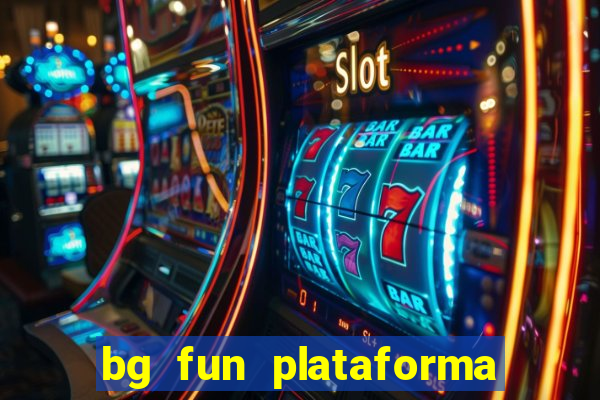 bg fun plataforma de jogos